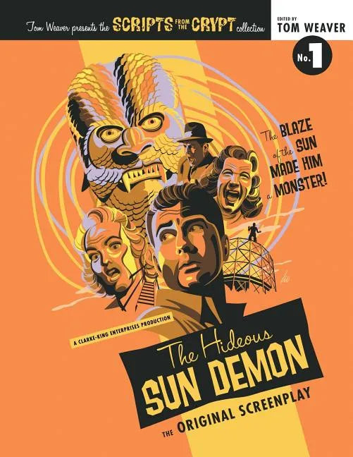 Scripts from the Crypt: The Hideous Sun Demon - Paperback