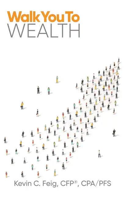 Walk You To Wealth - Paperback