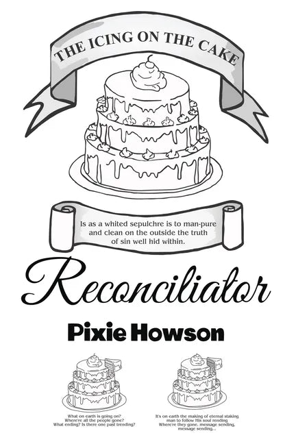 The Icing on the Cake: Reconciliator - Paperback