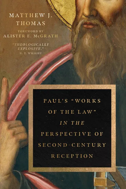 Paul's "Works of the Law" in the Perspective of Second-Century Reception - Paperback