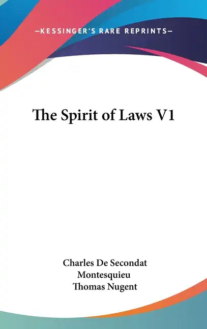 The Spirit of Laws V1 - Hardcover