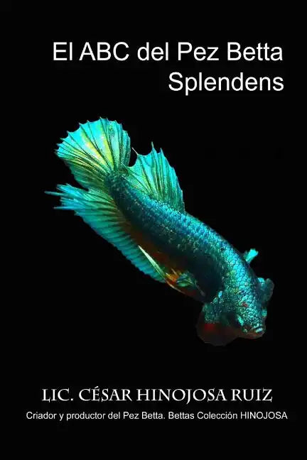 El ABC del pez Betta Splendens - Paperback