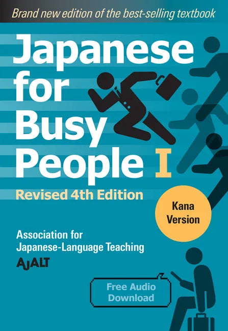 Japanese for Busy People Book 1: Kana: Revised 4th Edition (Free Audio Download) - Paperback