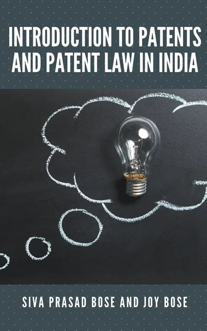 Introduction to Patents and Patent Law in India - Paperback