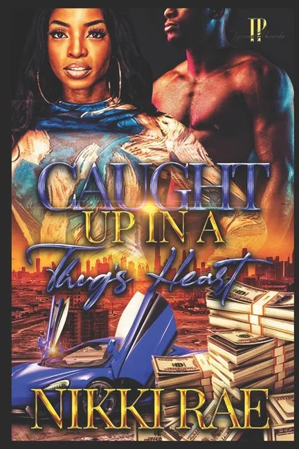 Caught Up In A Thugs's Heart - Paperback