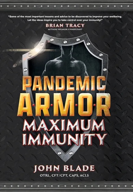 Pandemic Armor: Maximum Immunity - Hardcover