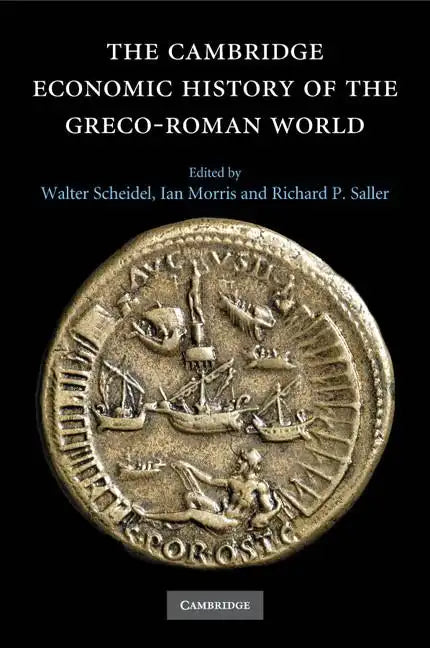 The Cambridge Economic History of the Greco-Roman World - Paperback