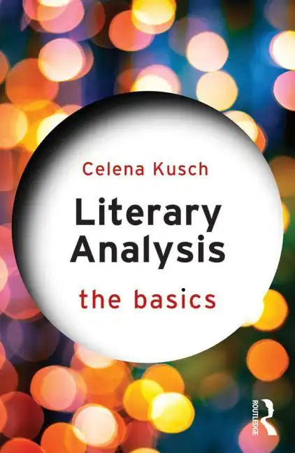 Literary Analysis: The Basics - Paperback