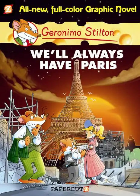 Geronimo Stilton Graphic Novels #11: We'll Always Have Paris - Hardcover