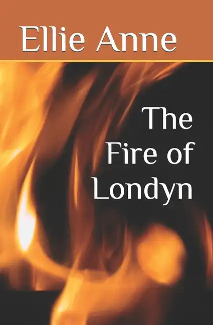 The Fire of Londyn - Paperback