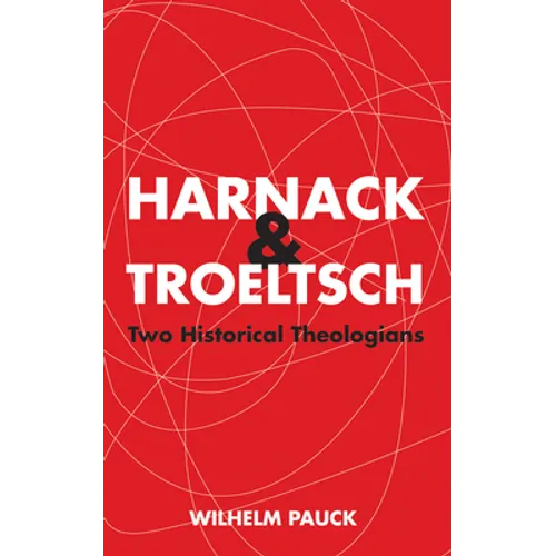 Harnack and Troeltsch - Paperback