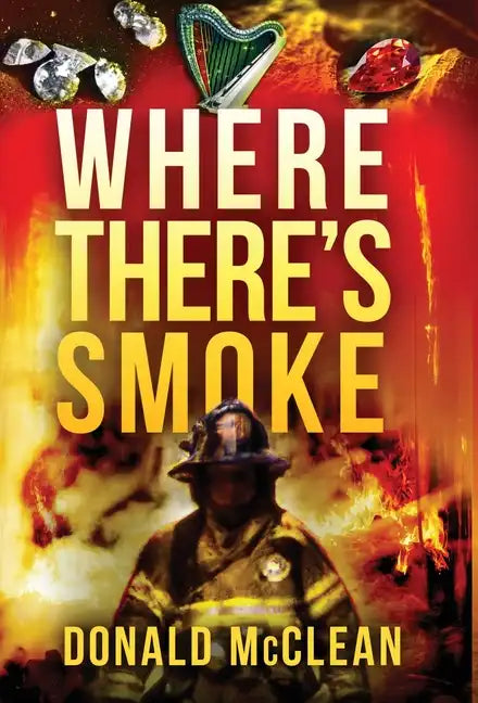 Where There's Smoke - Hardcover