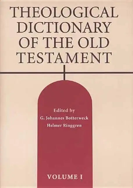 Theological Dictionary of the Old Testament, Volume I: Volume 1 - Paperback