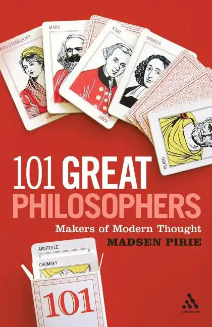 101 Great Philosophers: Makers of Modern Thought - Paperback