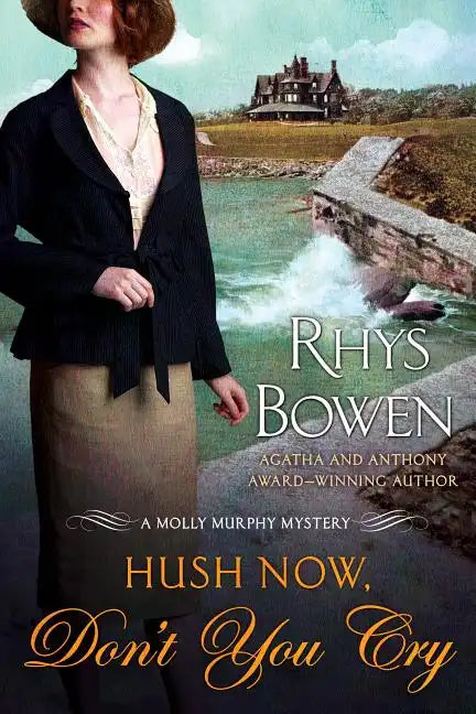 Hush Now, Don't You Cry - Paperback