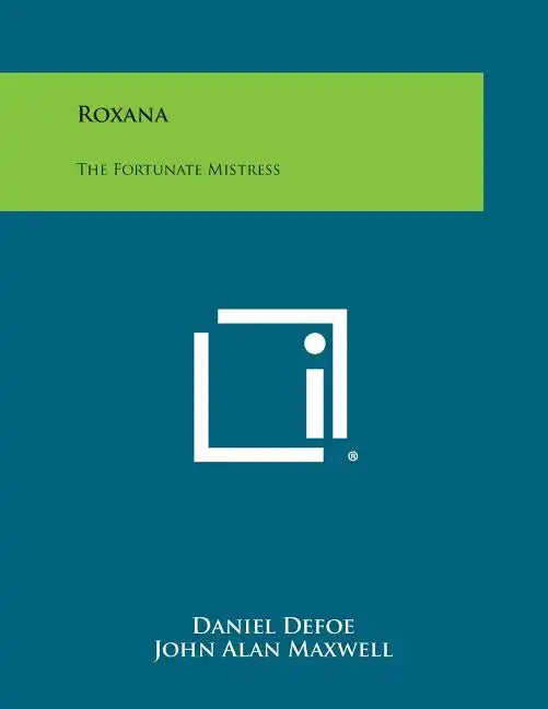 Roxana: The Fortunate Mistress - Paperback