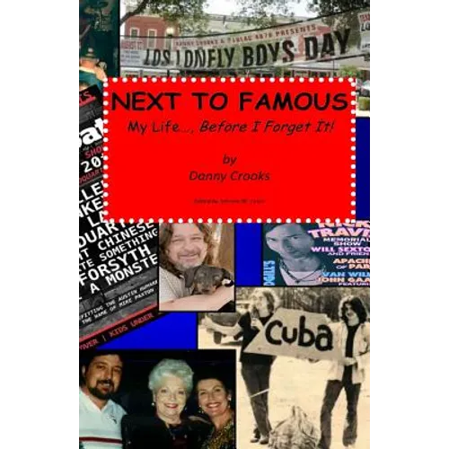 Next To Famous: My Life..., Before I Forget It! - Paperback