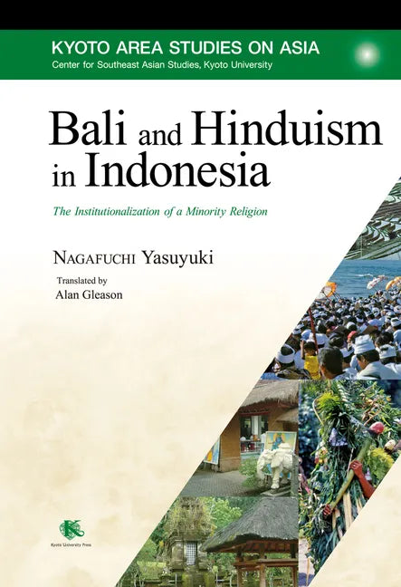 Bali and Hinduism in Indonesia: The Institutionalization of a Minority Religion - Hardcover