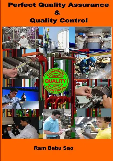 Perfect Quality Assurance & Quality Control: Quality Assurance & Quality Control - Paperback