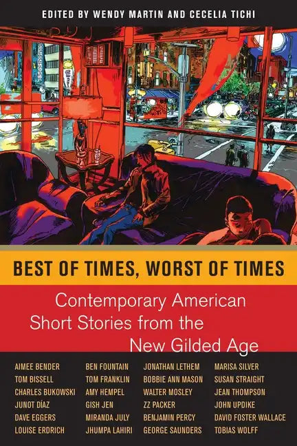 Best of Times, Worst of Times: Contemporary American Short Stories from the New Gilded Age - Hardcover