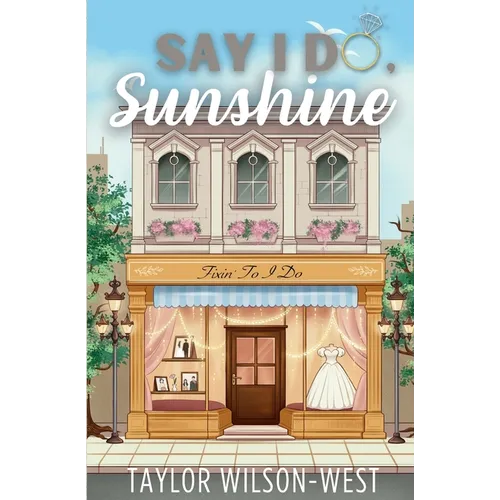 Say I Do, Sunshine - Paperback