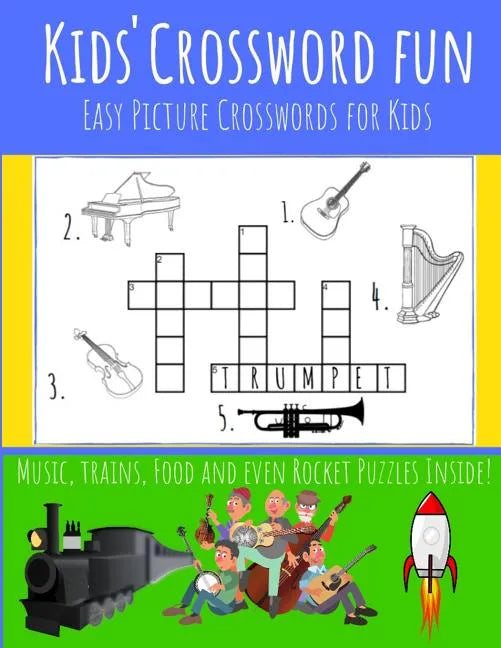 Kids' Crossword Fun: Kids' Crossword Fun: Easy and Fun Crossword Puzzles for Kids. Great Pictures Ad Definitions with Loads of Topics. - Paperback