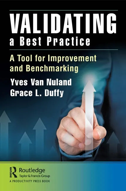Validating a Best Practice: A Tool for Improvement and Benchmarking - Paperback