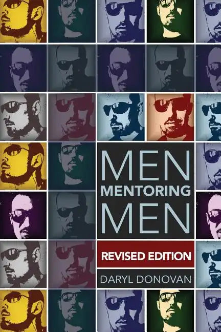 Men Mentoring Men, Revised Edition - Paperback