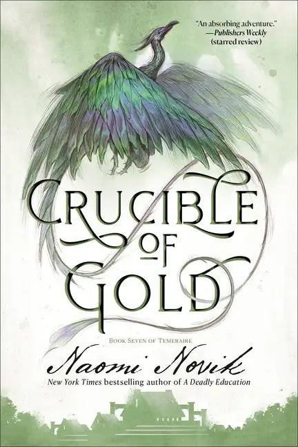 Crucible of Gold: Book Seven of Temeraire - Paperback