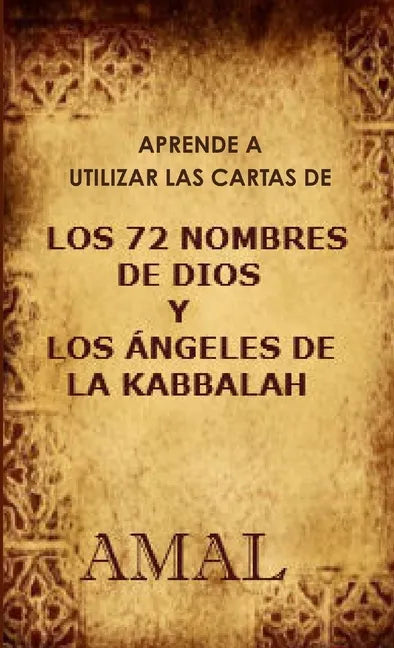 Aprende a utilizar las cartas de los 72 nombres de Dios - Paperback