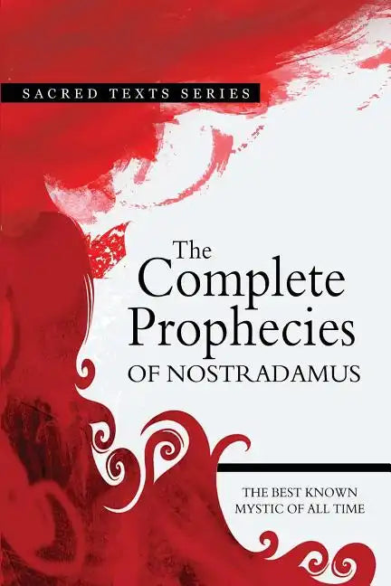 The Complete Prophecies of Nostradamus - Paperback