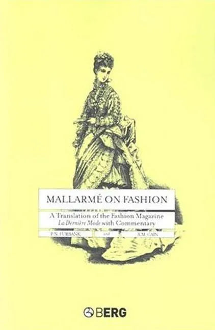 Mallarme on Fashion: A Translation of the Fashion Magazine La Derniere Mode, with Commentary - Paperback