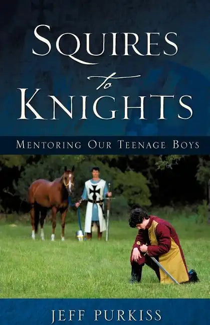 Squires to Knights - Paperback