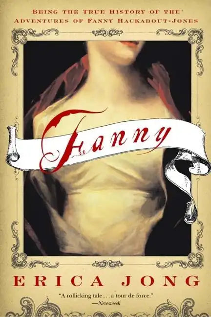 Fanny: Being the True History of the Adventures of Fanny Hackabout-Jones - Paperback