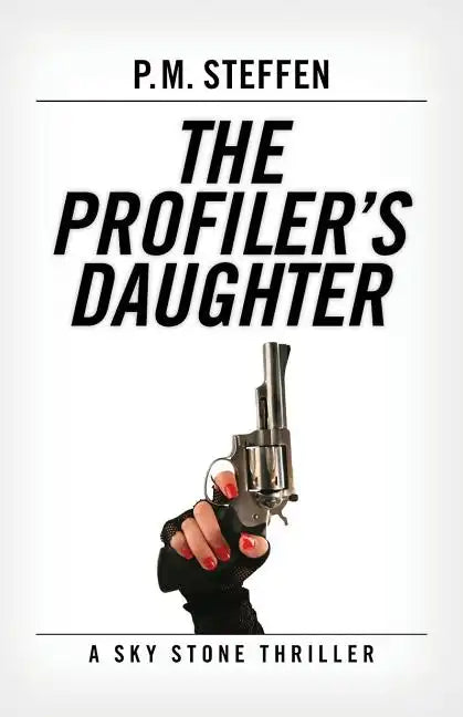 The Profiler's Daughter: A Sky Stone Thriller - Paperback