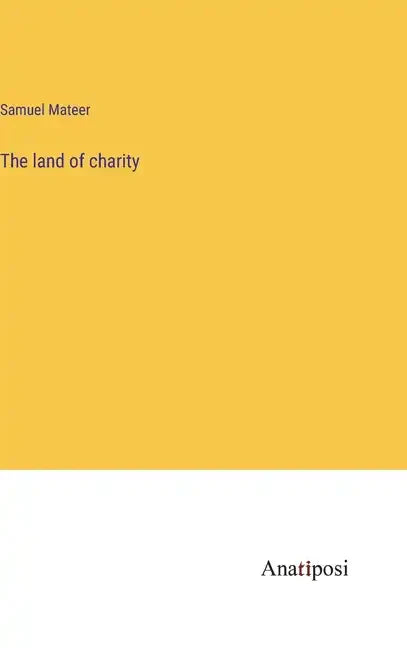 The land of charity - Hardcover