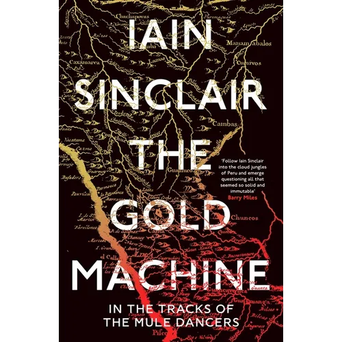 The Gold Machine: Tracking the Ancestors from Highlands to Coffee Colony - Paperback