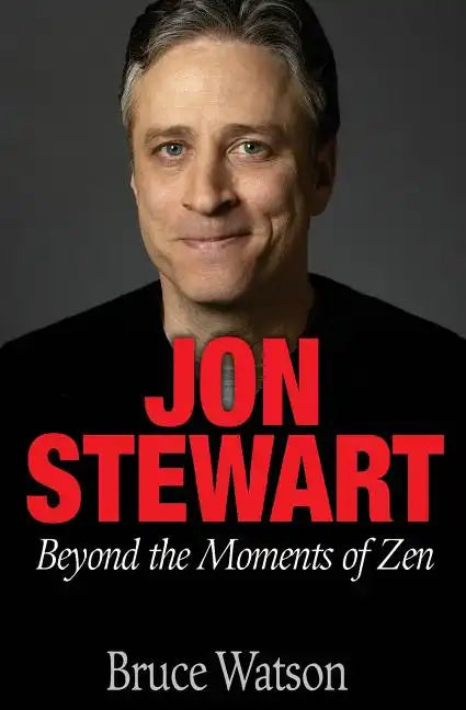 Jon Stewart: Beyond The Moments Of Zen - Paperback