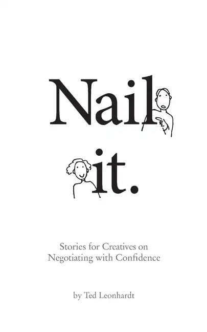 Nail it.: Stories for Designers on Negotiating with Confidence - Paperback