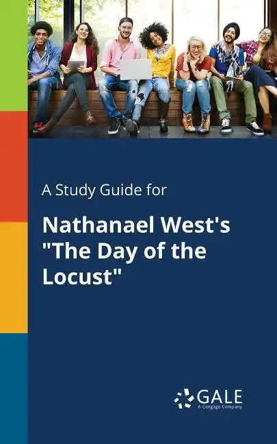 A Study Guide for Nathanael West's "The Day of the Locust" - Paperback