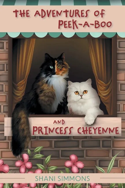 The Adventures of Peek-A-Boo and Princess Cheyenne - Paperback