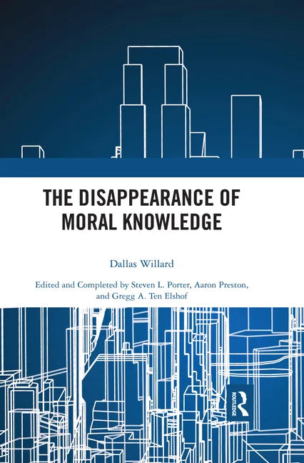 The Disappearance of Moral Knowledge - Paperback