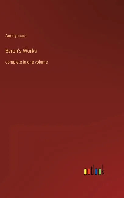 Byron's Works: complete in one volume - Hardcover