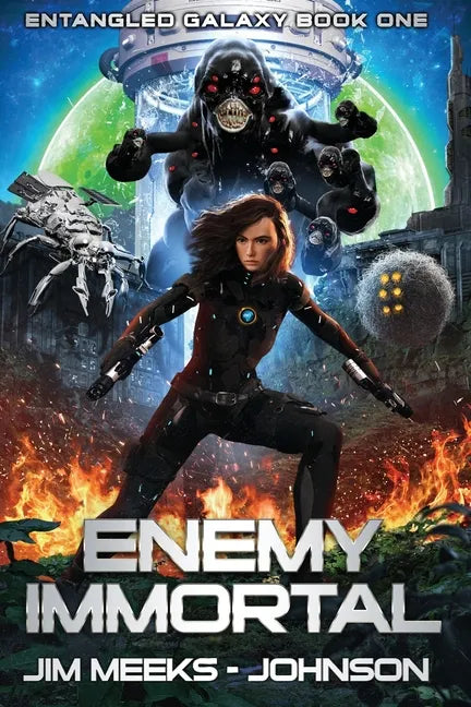 Enemy Immortal: A Space Opera Adventure Thriller - Paperback