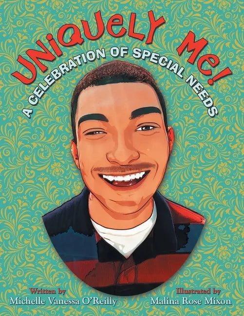 Uniquely Me!: A Celebration of Special Needs - Paperback