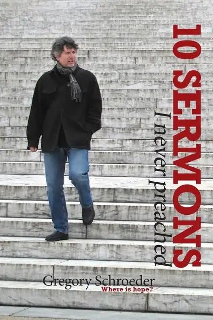 10 Sermons I Never Preached - Paperback