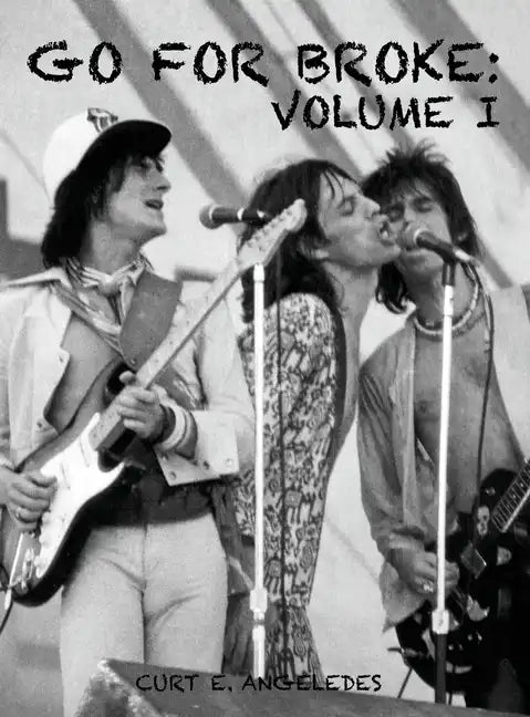 Go For Broke: Volume I - Hardcover
