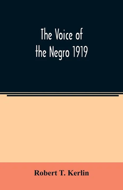 The voice of the Negro 1919 - Paperback