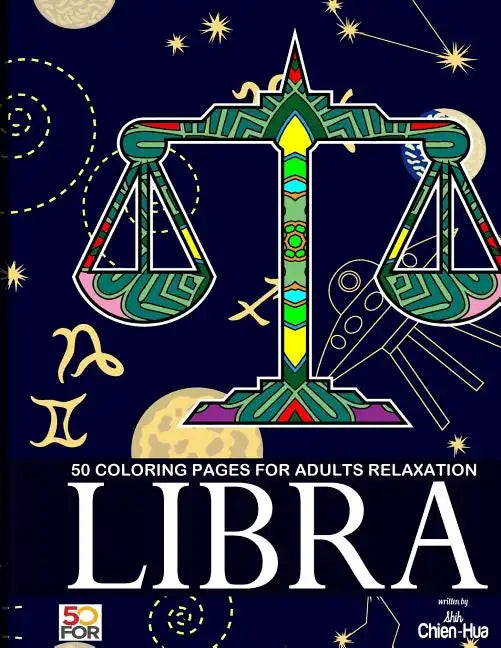 Libra 50 Coloring Pages For Adults Relaxation - Paperback