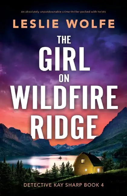 The Girl on Wildfire Ridge: An absolutely unputdownable crime thriller packed with twists - Paperback